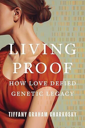 Living Proof by Tiffany Graham Charkosky